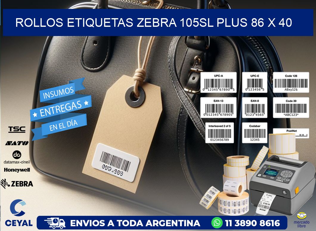 ROLLOS ETIQUETAS Zebra 105SL Plus 86 x 40