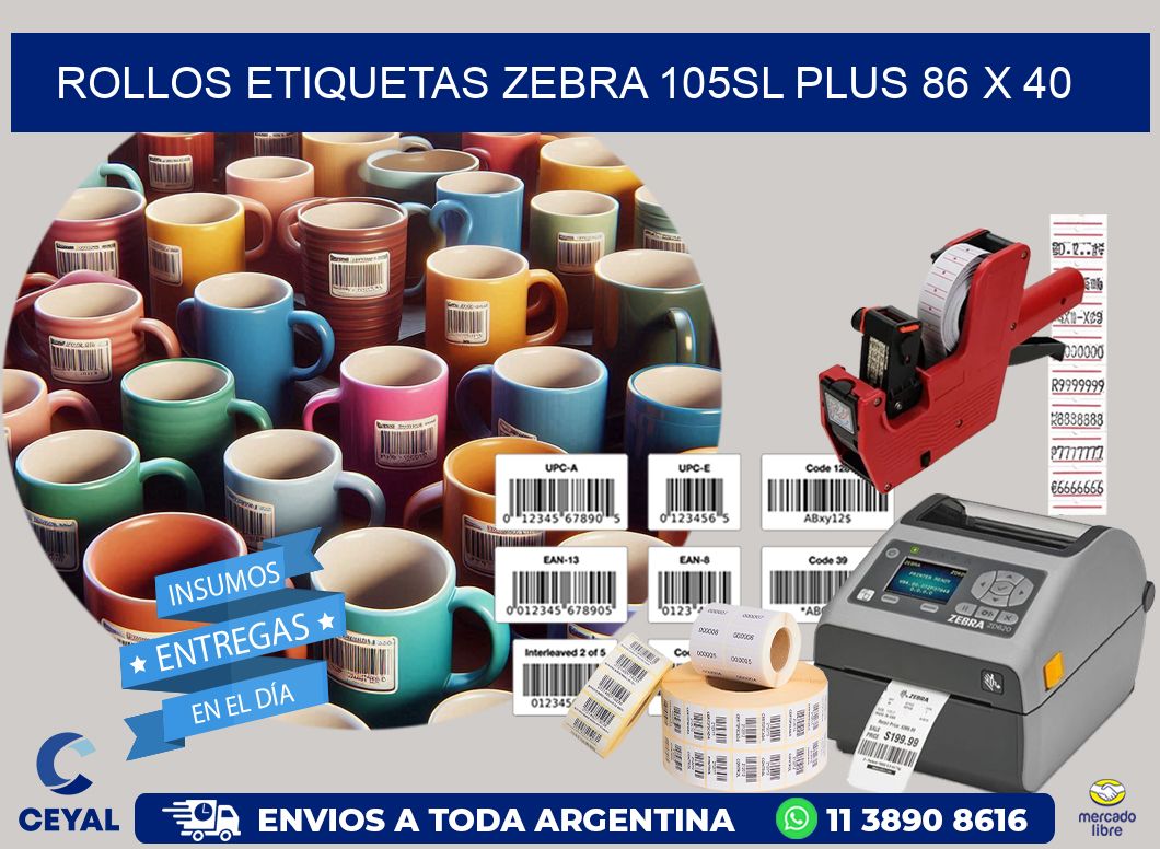 ROLLOS ETIQUETAS Zebra 105SL Plus 86 x 40