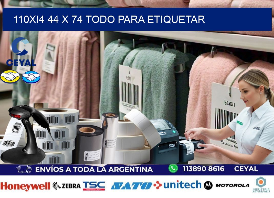 110Xi4 44 x 74 TODO PARA ETIQUETAR