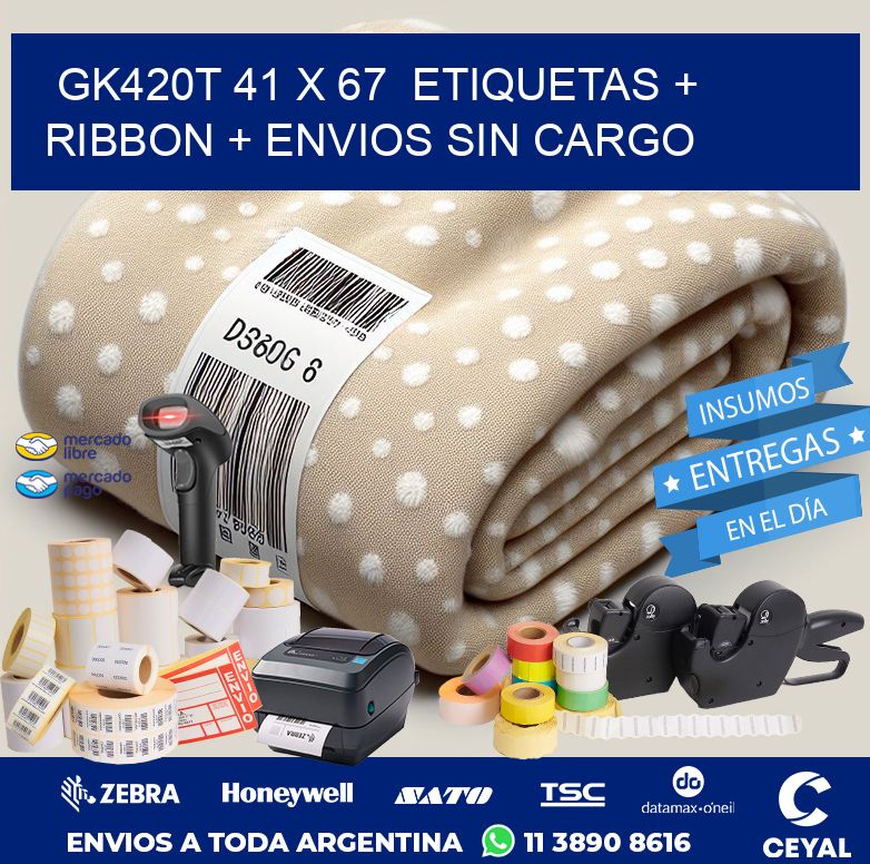 GK420T 41 x 67  etiquetas + ribbon + envios sin cargo