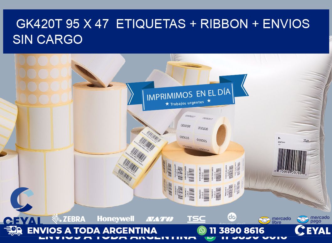 GK420T 95 x 47  etiquetas + ribbon + envios sin cargo
