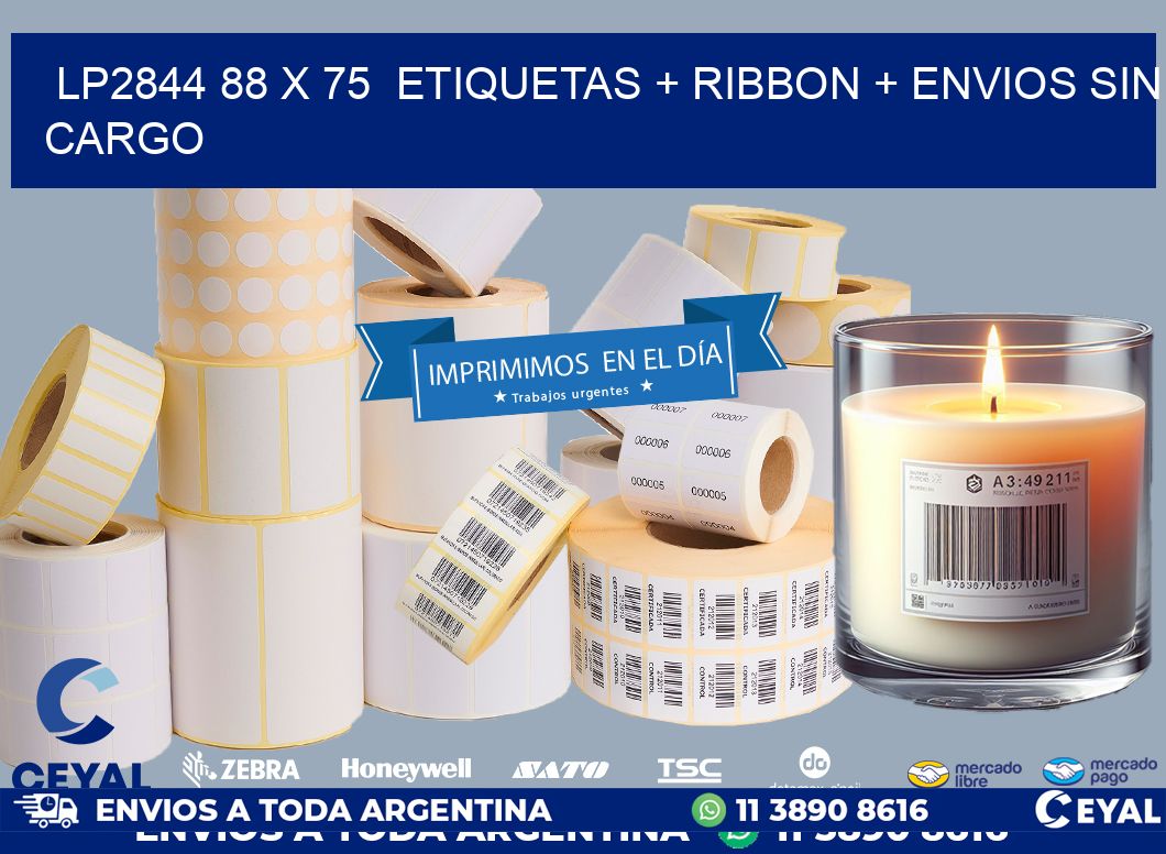 LP2844 88 x 75  etiquetas + ribbon + envios sin cargo