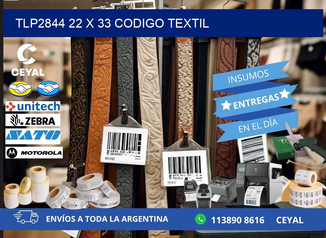 TLP2844 22 x 33 CODIGO TEXTIL