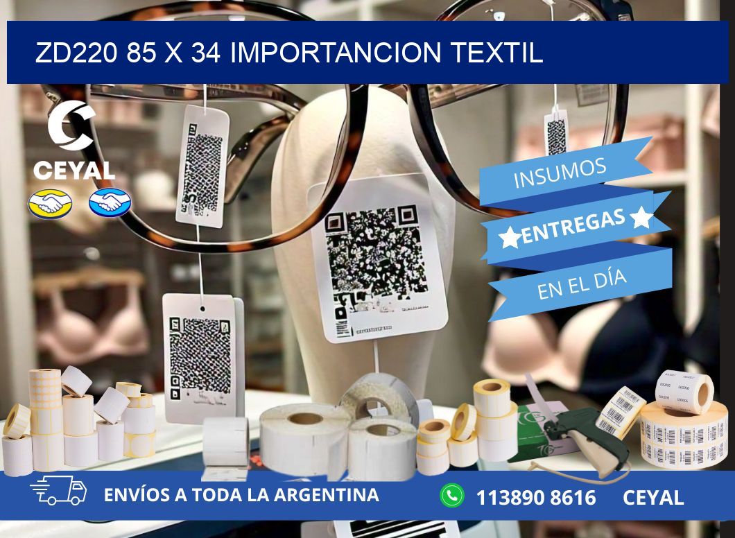 ZD220 85 x 34 IMPORTANCION TEXTIL