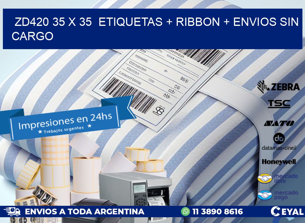 ZD420 35 x 35  etiquetas + ribbon + envios sin cargo