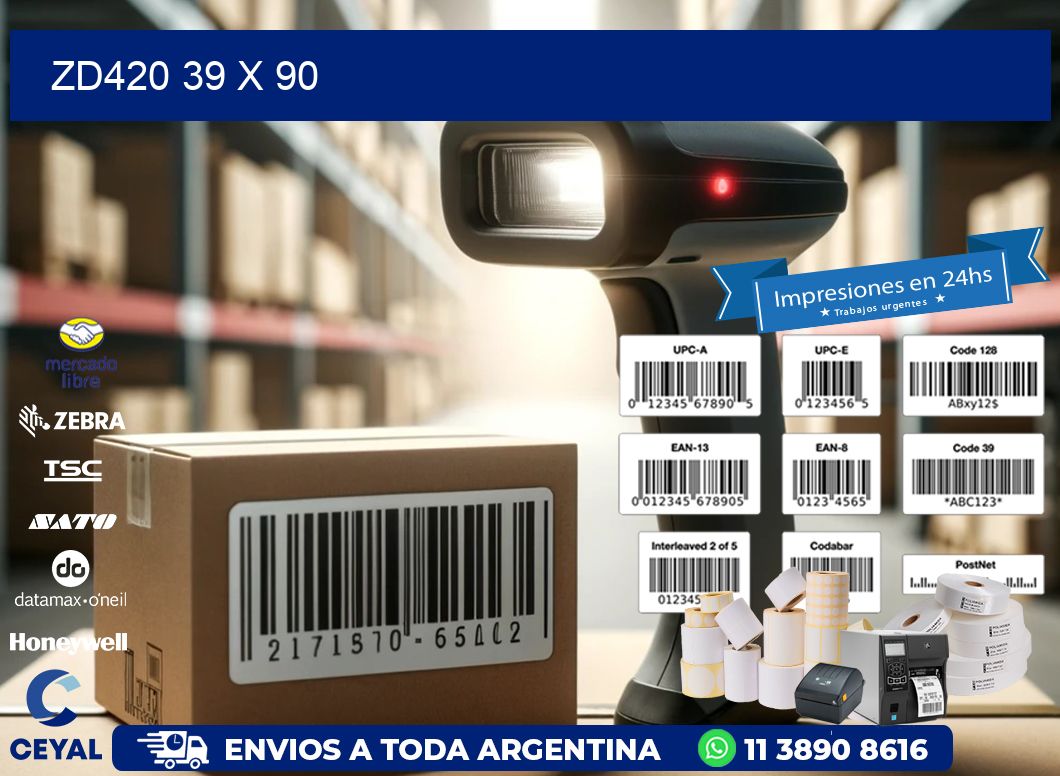 ZD420 39 x 90