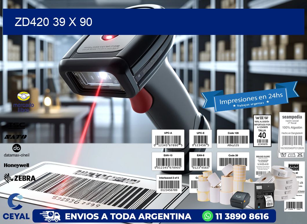 ZD420 39 x 90