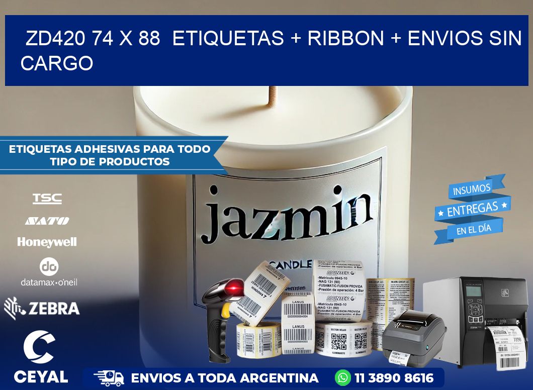 ZD420 74 x 88  etiquetas + ribbon + envios sin cargo