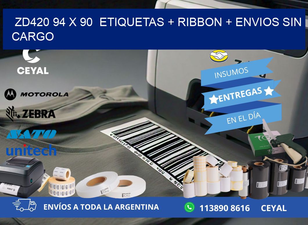 ZD420 94 x 90  etiquetas + ribbon + envios sin cargo