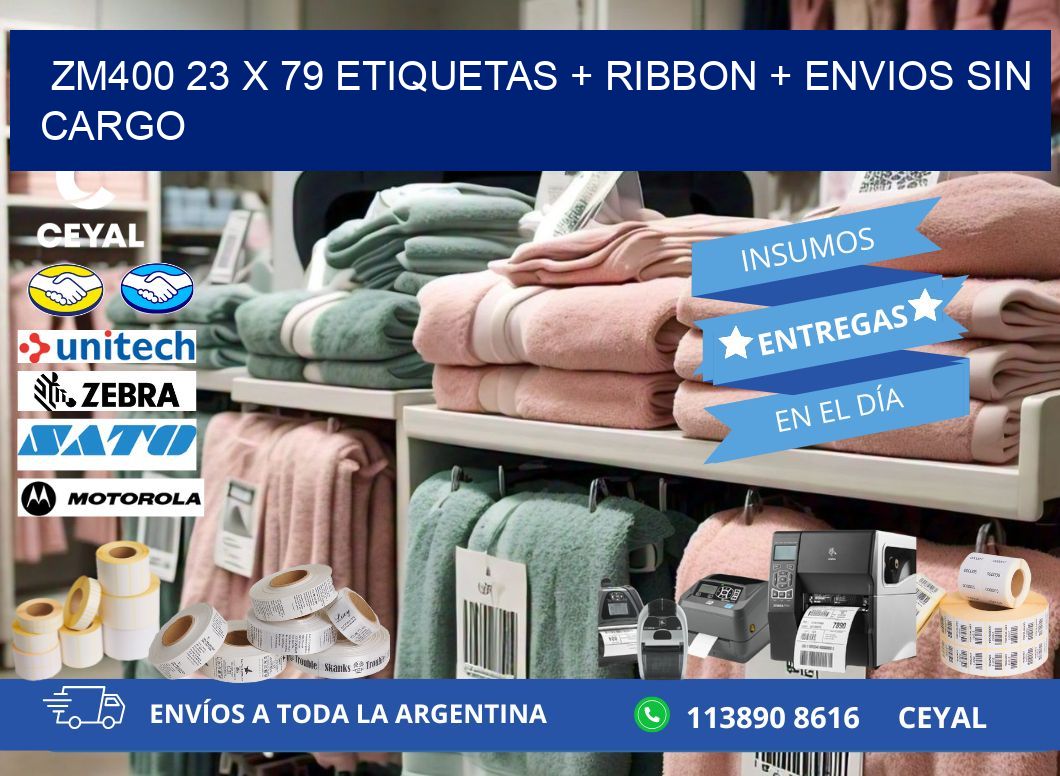 ZM400 23 x 79 etiquetas + ribbon + envios sin cargo