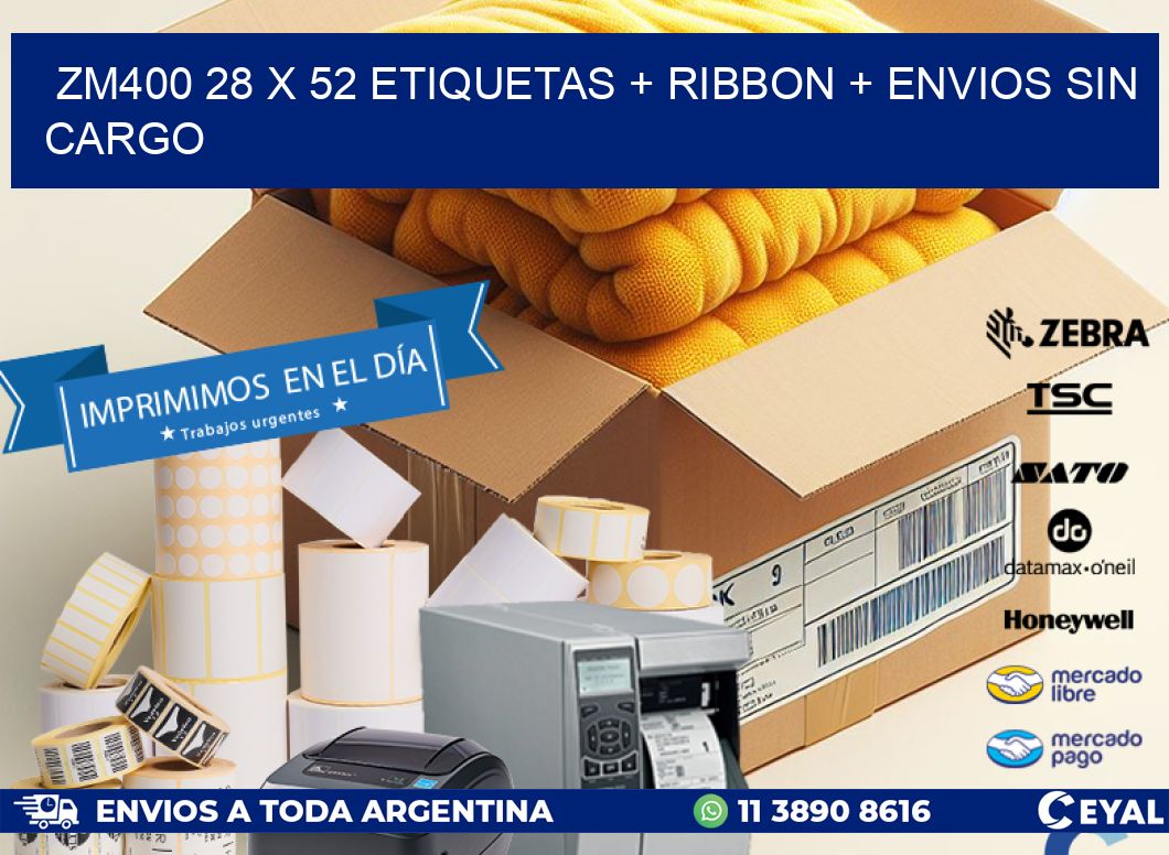 ZM400 28 x 52 etiquetas + ribbon + envios sin cargo