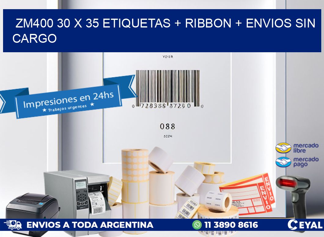 ZM400 30 x 35 etiquetas + ribbon + envios sin cargo