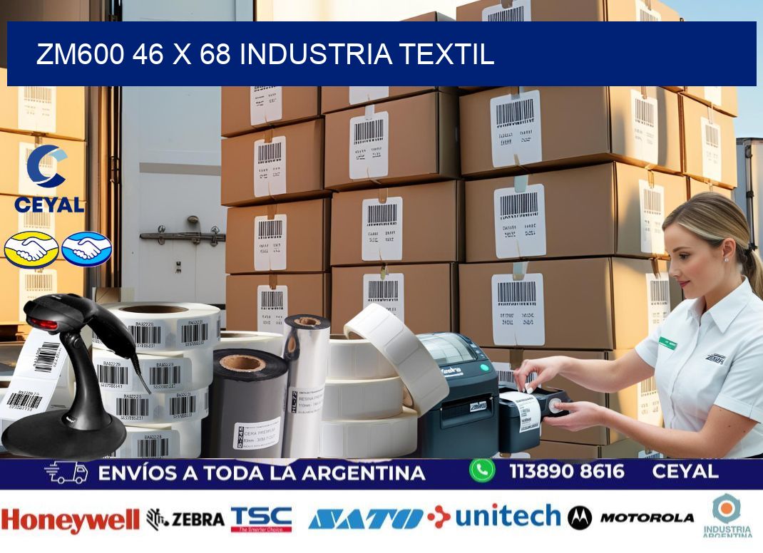 ZM600 46 x 68 INDUSTRIA TEXTIL
