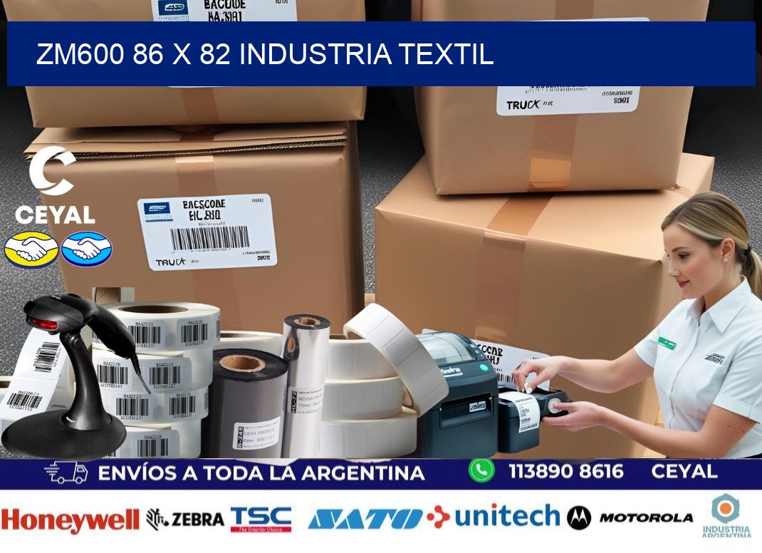 ZM600 86 x 82 INDUSTRIA TEXTIL