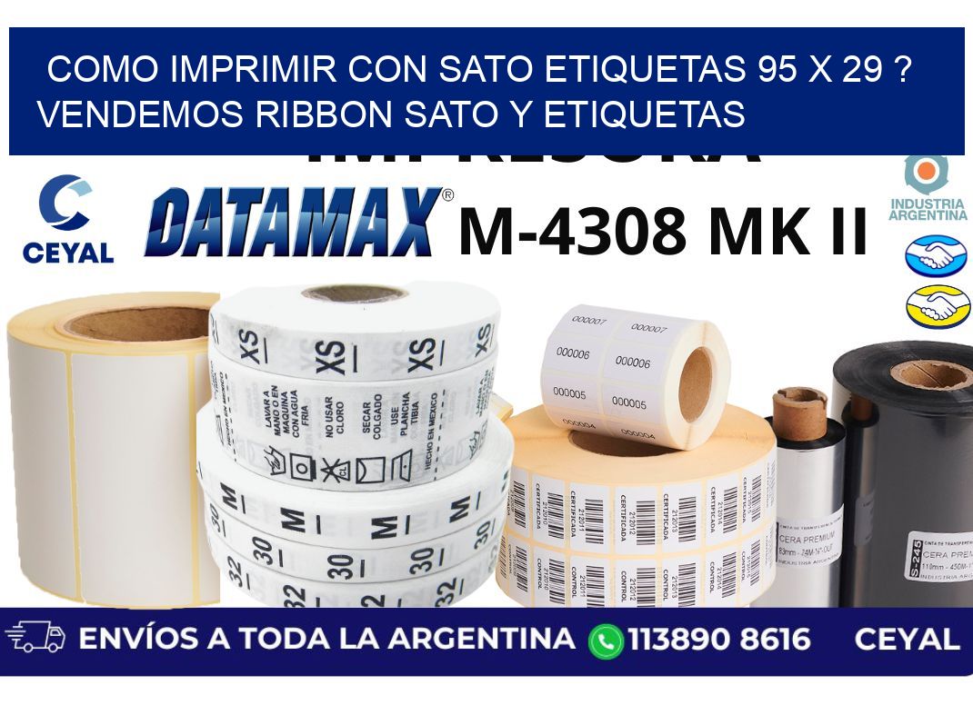 como imprimir con sato etiquetas 95 x 29 ? vendemos ribbon sato y etiquetas