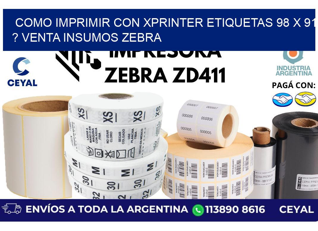 como imprimir con xprinter etiquetas 98 x 91 ? venta insumos zebra