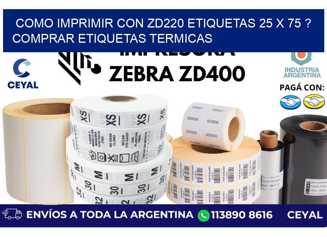 como imprimir con zd220 etiquetas 25 x 75 ? Comprar Etiquetas termicas