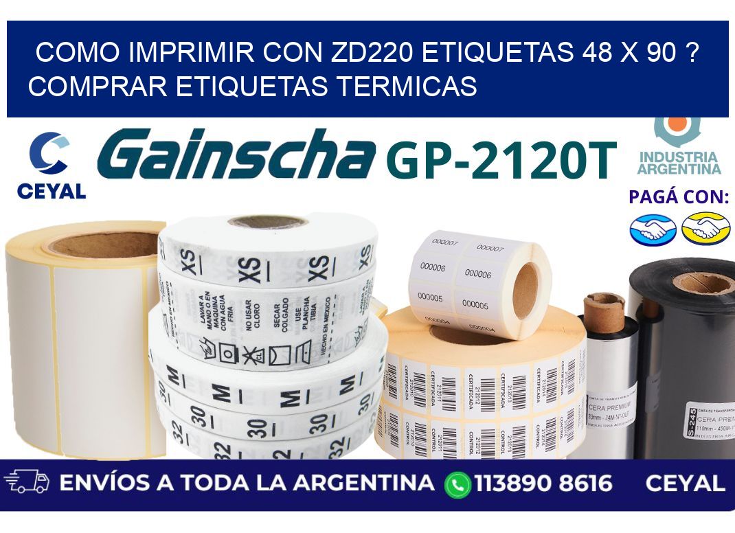 como imprimir con zd220 etiquetas 48 x 90 ? Comprar Etiquetas termicas