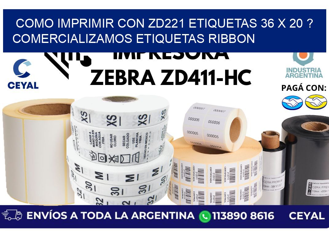 como imprimir con zd221 etiquetas 36 x 20 ? Comercializamos etiquetas ribbon