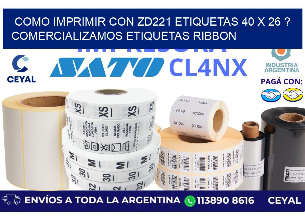 como imprimir con zd221 etiquetas 40 x 26 ? Comercializamos etiquetas ribbon