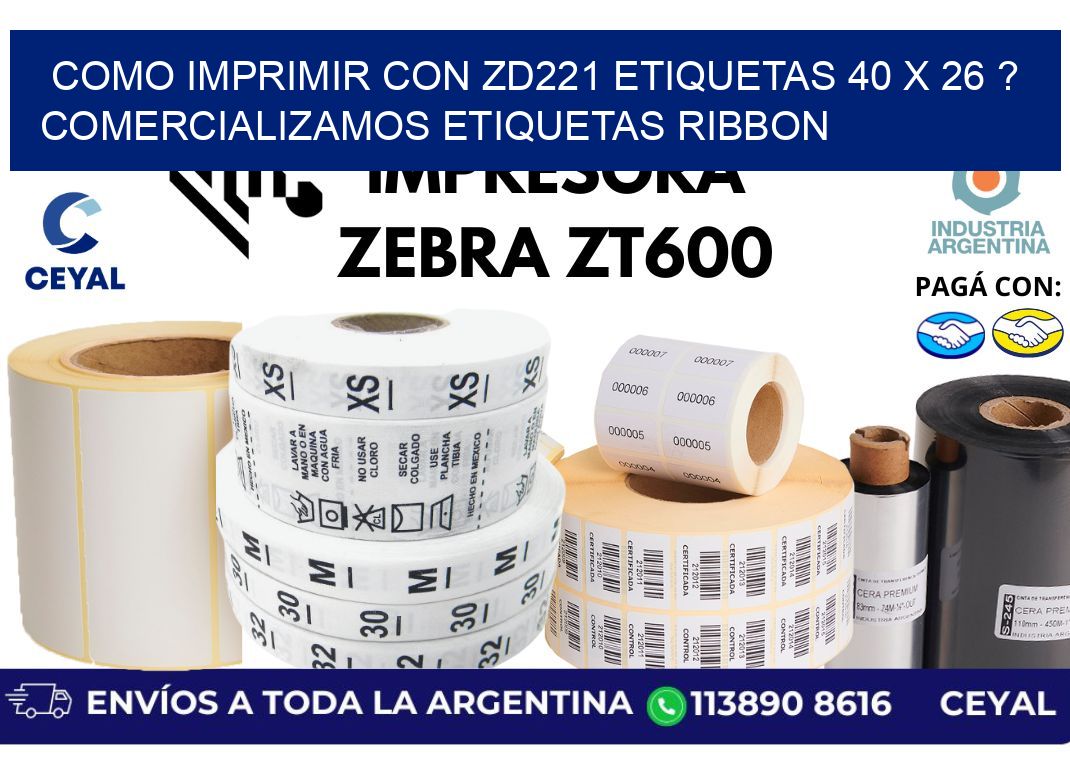 como imprimir con zd221 etiquetas 40 x 26 ? Comercializamos etiquetas ribbon