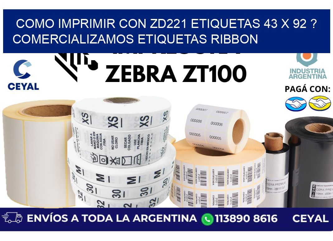 como imprimir con zd221 etiquetas 43 x 92 ? Comercializamos etiquetas ribbon