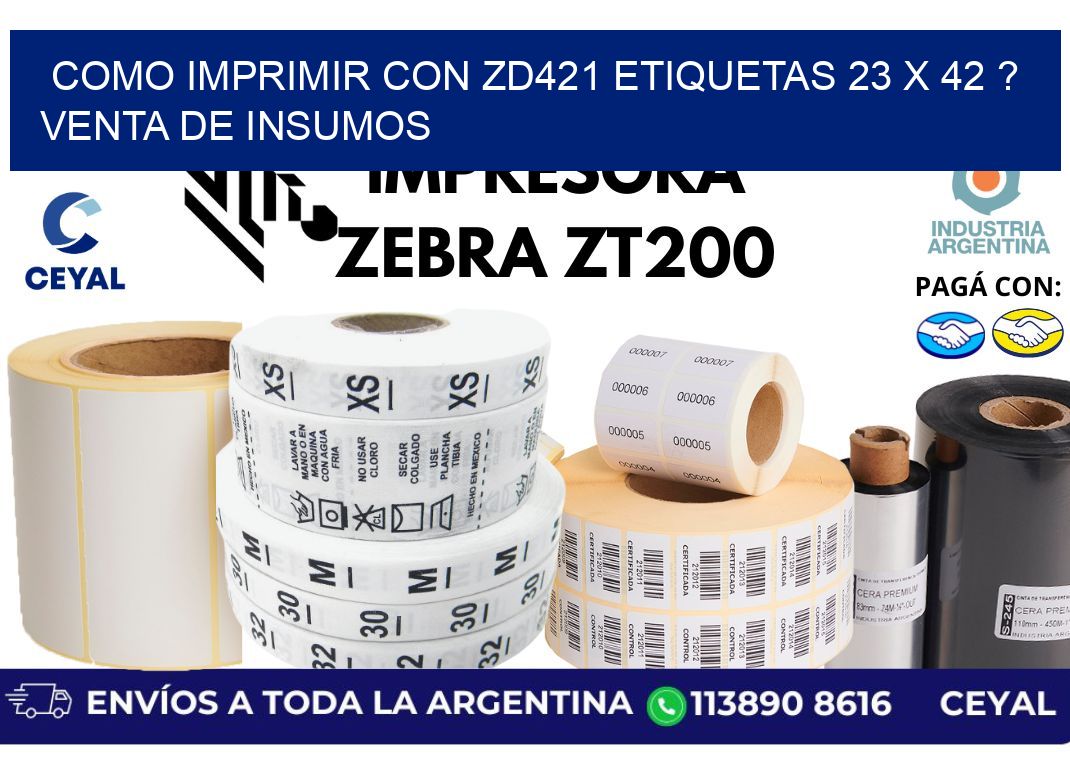 como imprimir con zd421 etiquetas 23 x 42 ? Venta de insumos