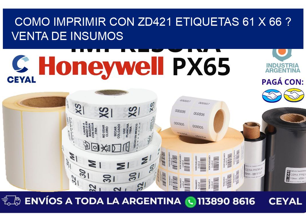 como imprimir con zd421 etiquetas 61 x 66 ? Venta de insumos