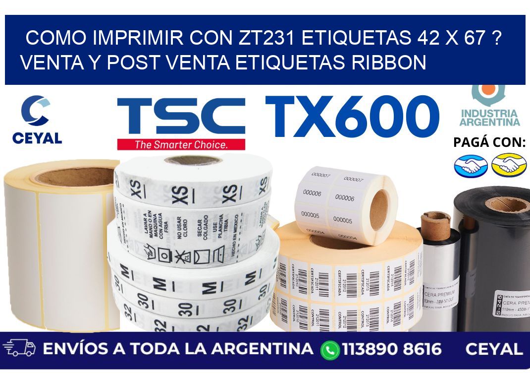 como imprimir con zt231 etiquetas 42 x 67 ? Venta y post venta etiquetas ribbon