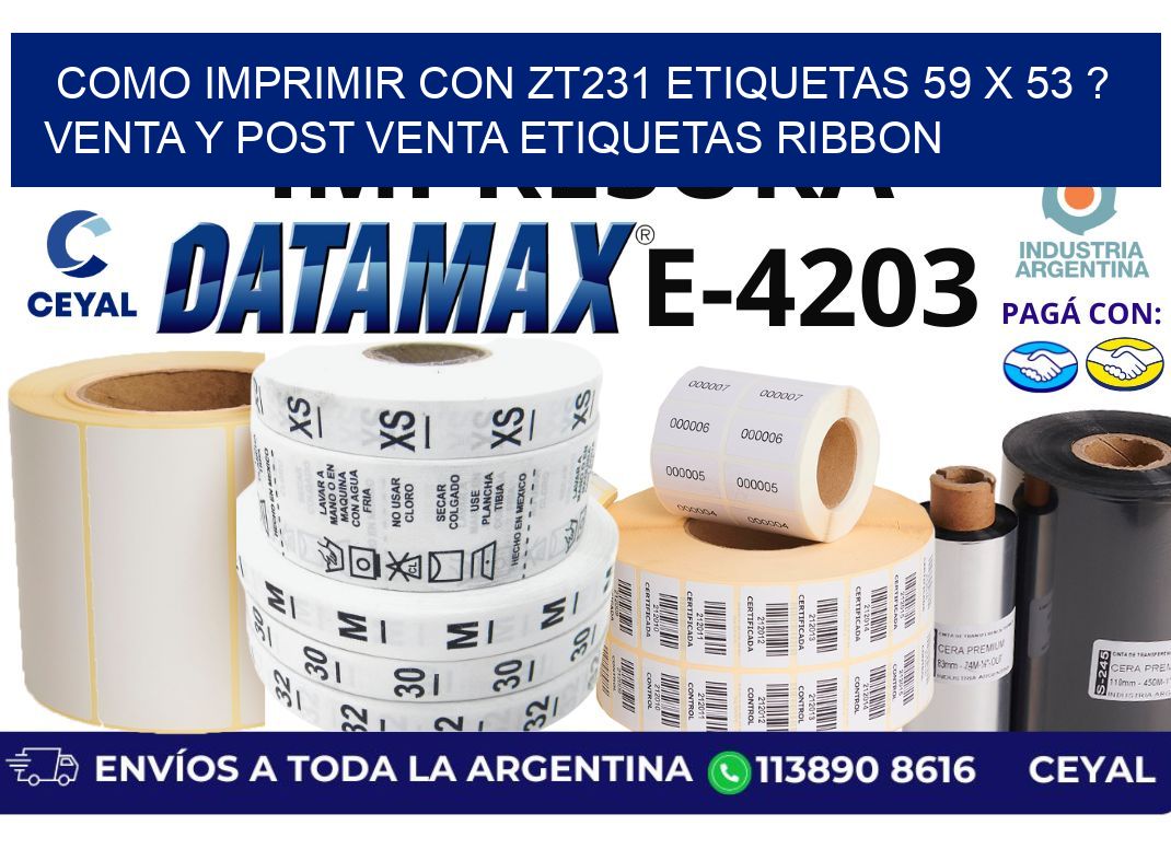 como imprimir con zt231 etiquetas 59 x 53 ? Venta y post venta etiquetas ribbon