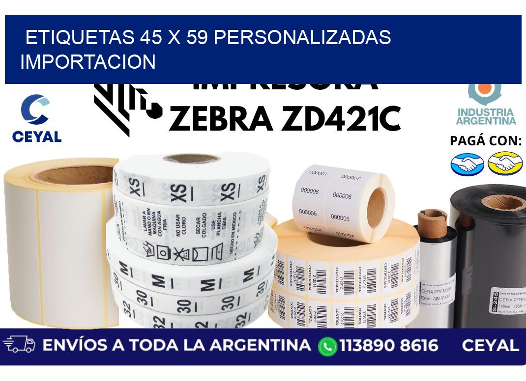 etiquetas 45 x 59 personalizadas importacion