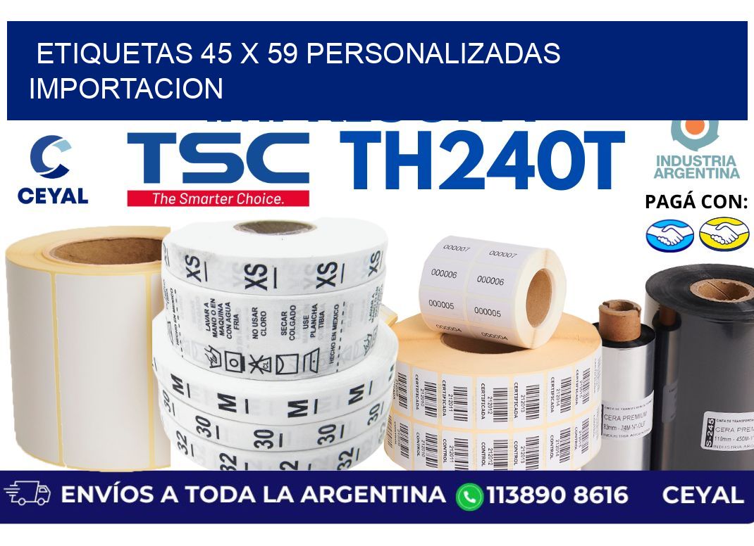 etiquetas 45 x 59 personalizadas importacion