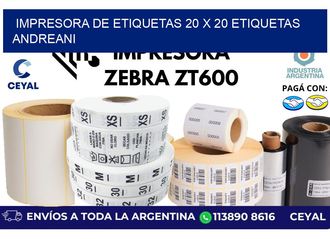 impresora de etiquetas 20 x 20 etiquetas andreani
