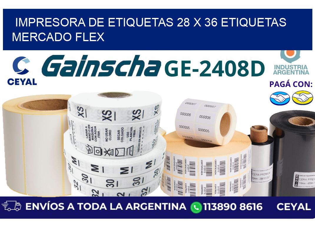 impresora de etiquetas 28 x 36 etiquetas mercado flex