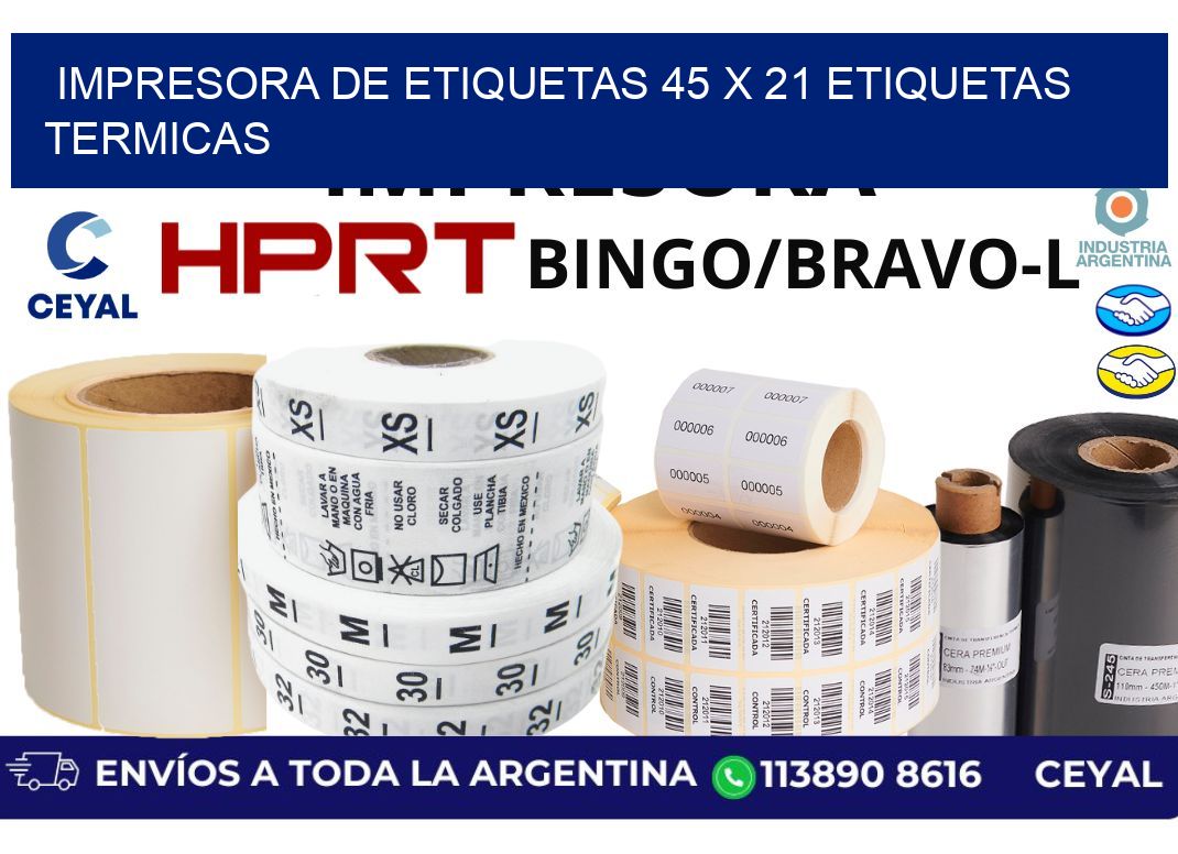 impresora de etiquetas 45 x 21 etiquetas termicas