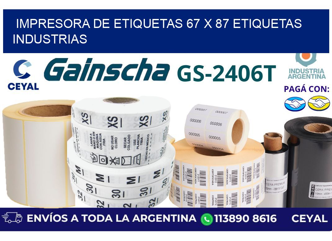 impresora de etiquetas 67 x 87 etiquetas industrias