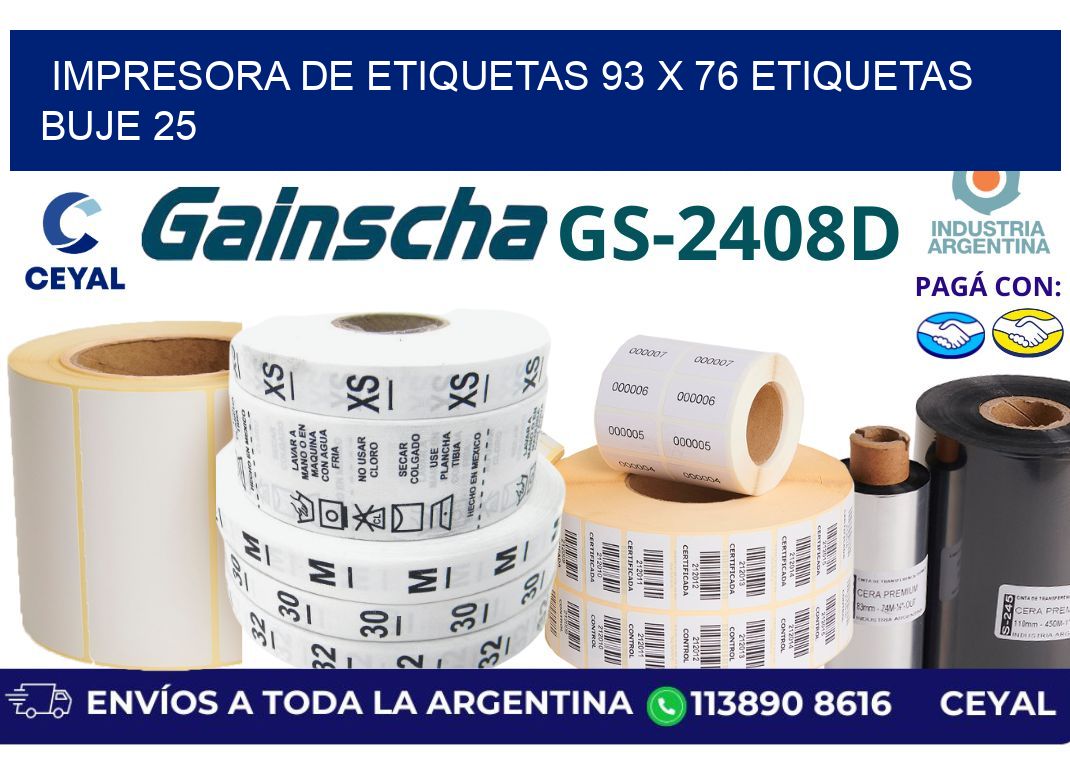 impresora de etiquetas 93 x 76 etiquetas  buje 25