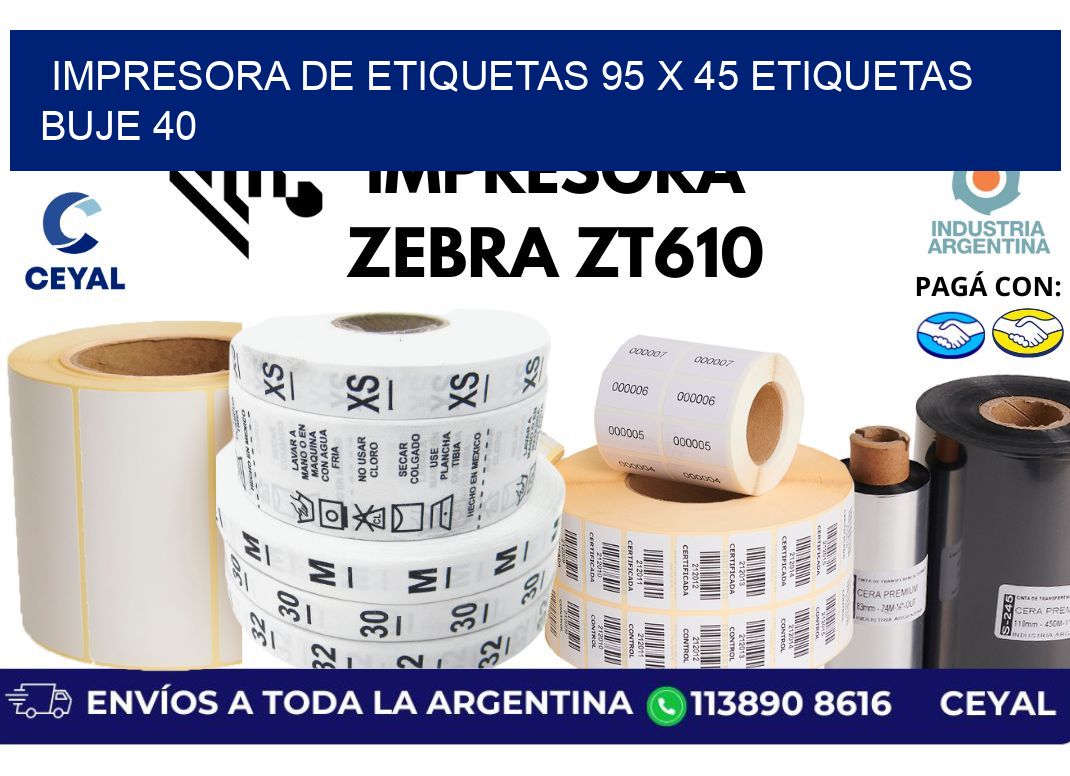 impresora de etiquetas 95 x 45 etiquetas buje 40