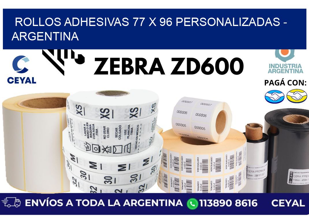 rollos adhesivas 77 x 96 personalizadas – Argentina