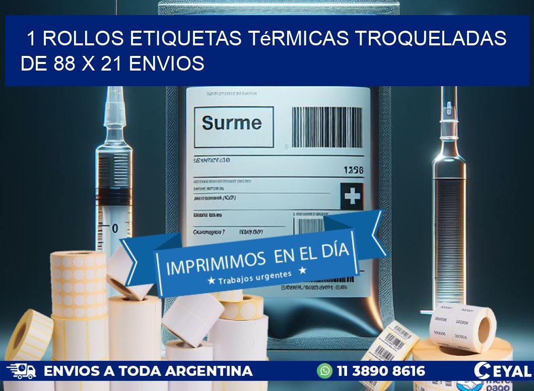 1 Rollos Etiquetas Térmicas Troqueladas De 88 x 21 ENVIOS