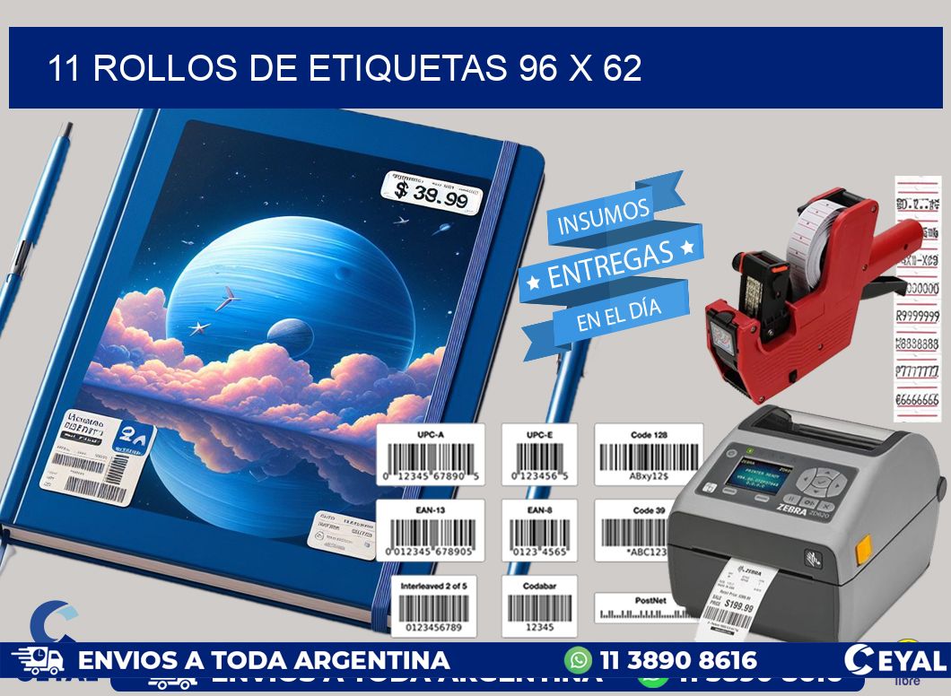 11 ROLLOS DE ETIQUETAS 96 x 62