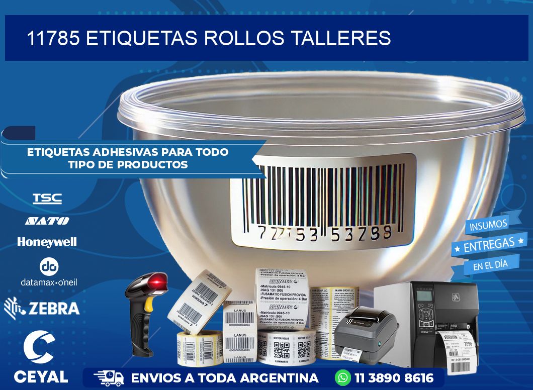 11785 etiquetas rollos TALLERES