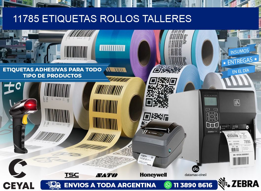 11785 etiquetas rollos TALLERES