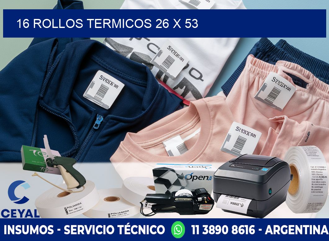 16 ROLLOS TERMICOS 26 x 53