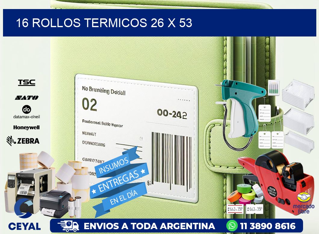 16 ROLLOS TERMICOS 26 x 53