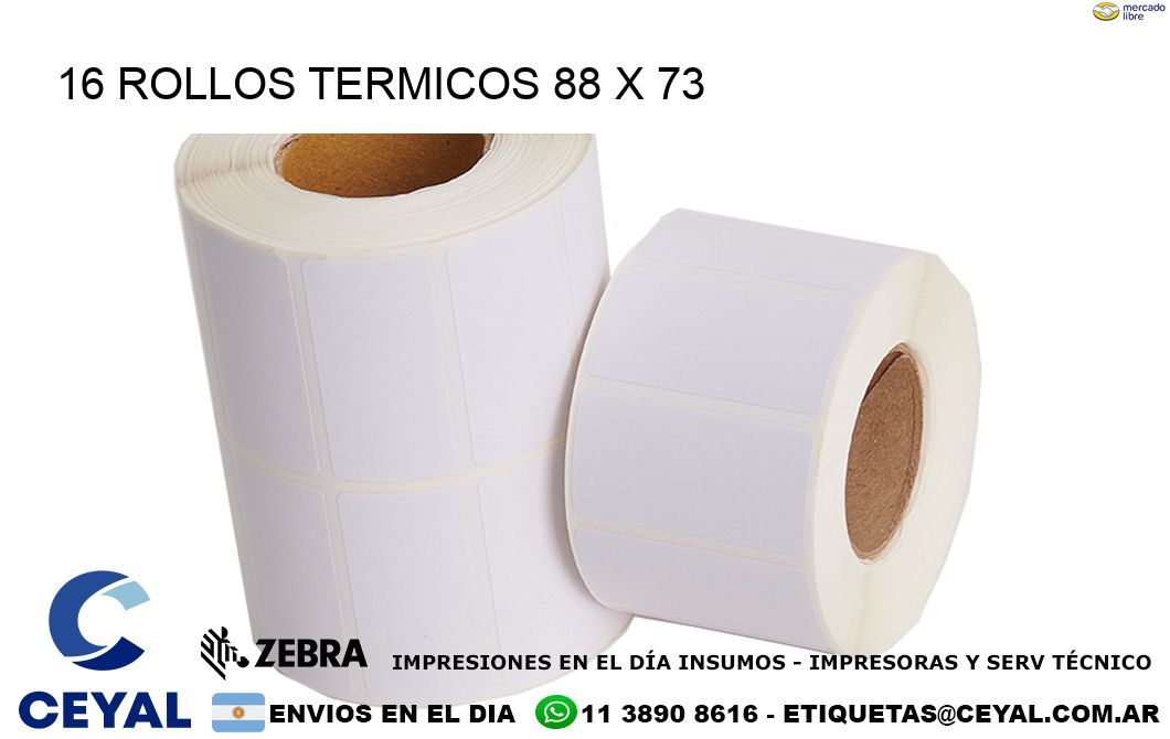 16 ROLLOS TERMICOS 88 x 73