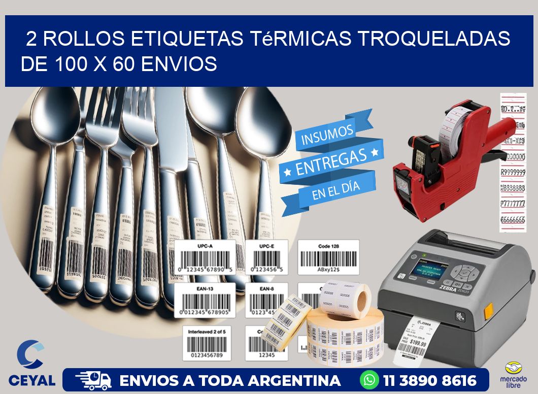 2 Rollos Etiquetas Térmicas Troqueladas De 100 x 60 ENVIOS