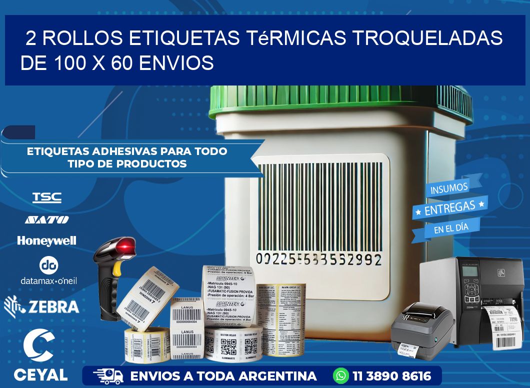 2 Rollos Etiquetas Térmicas Troqueladas De 100 x 60 ENVIOS