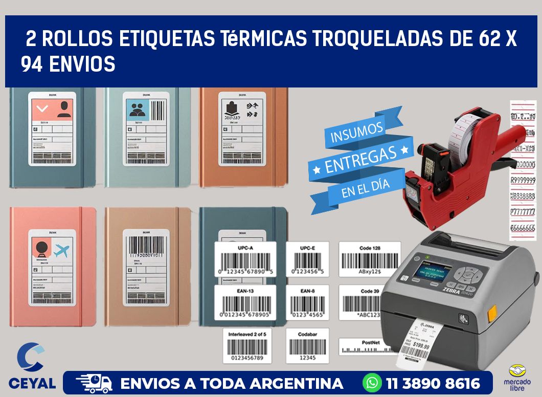 2 Rollos Etiquetas Térmicas Troqueladas De 62 x 94 ENVIOS