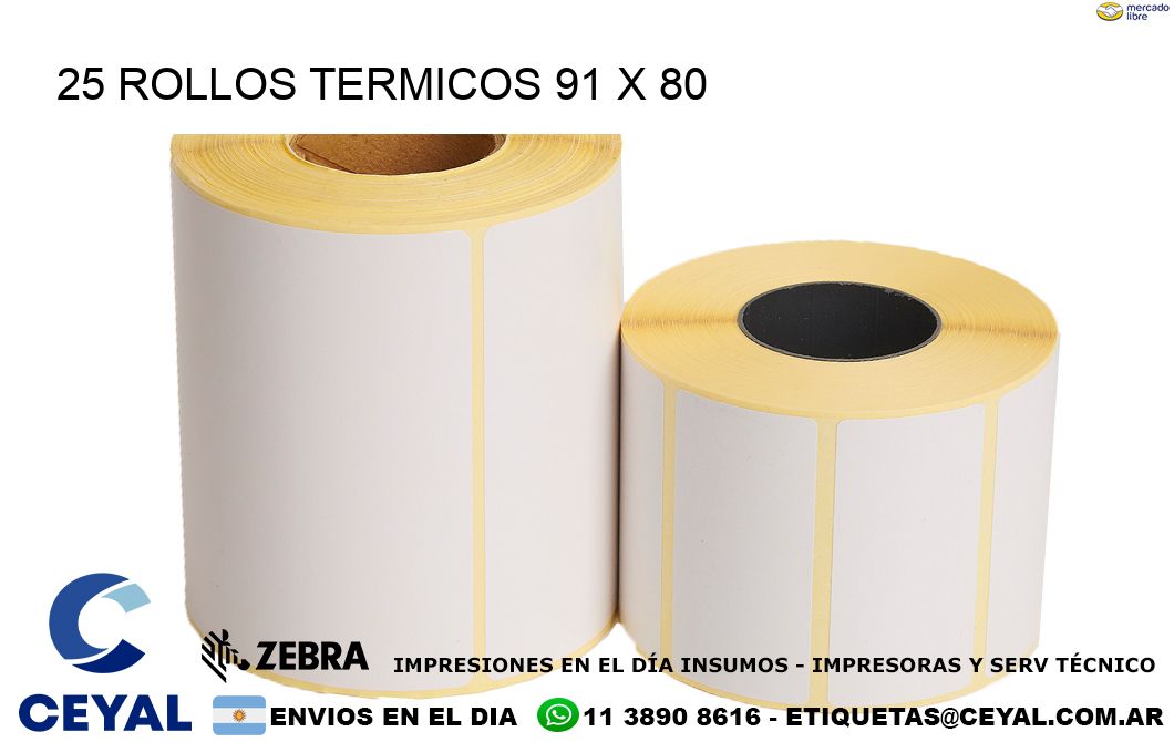 25 ROLLOS TERMICOS 91 x 80